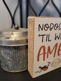 Till We Say Amen Box Sign