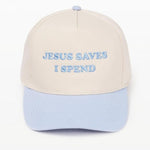 Jesus Saves I Spend Hat