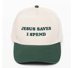 Jesus Saves I Spend Hat